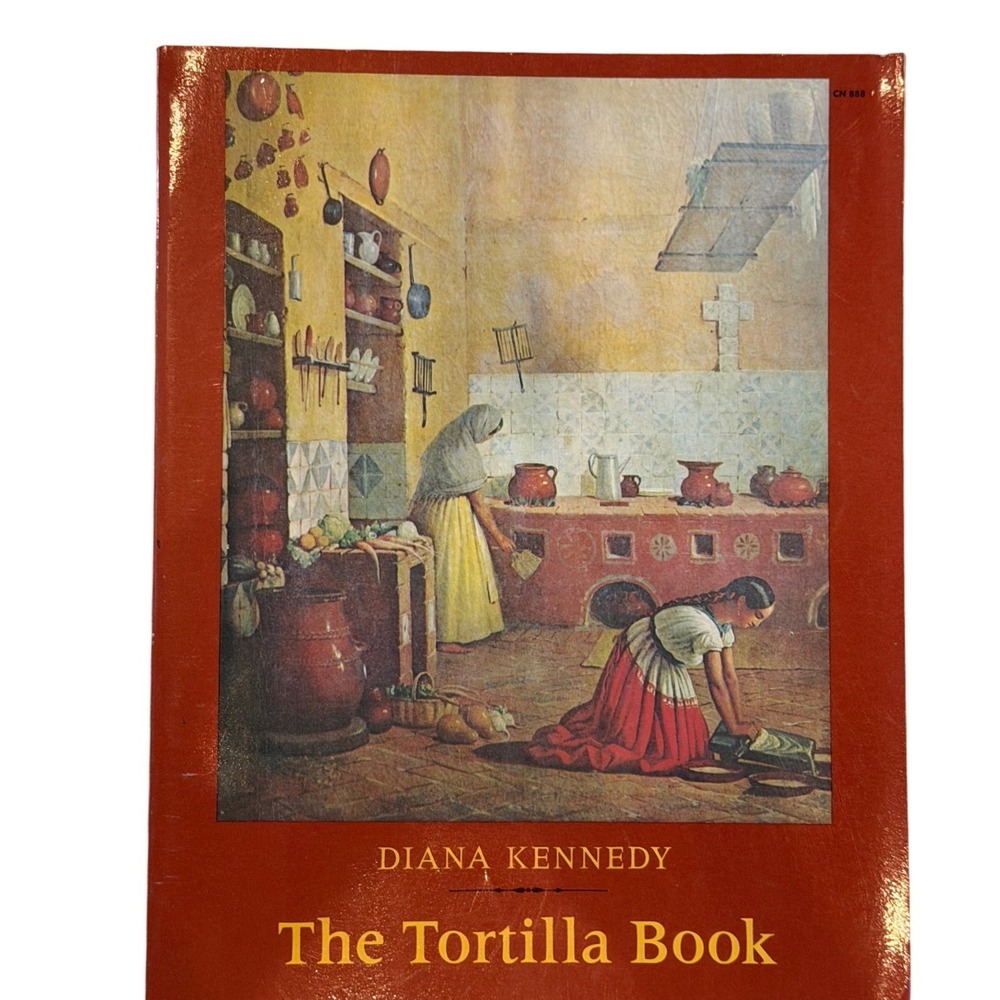 The Tortilla Book by Diana Kennedy 1975 Vintage Mexican Cookbook Softcover